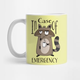 A Cup Of Coffee In Case Of Emergency Mug